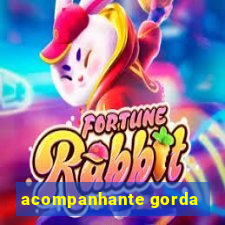 acompanhante gorda